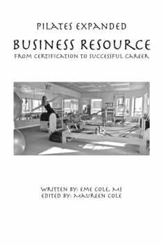 Pilates Expanded Business Resource: from certification to successful career