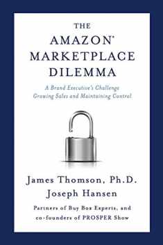 Amazon Marketplace Dilemma: A Brand Executive's Challenge Growing Sales and Maintaining Control