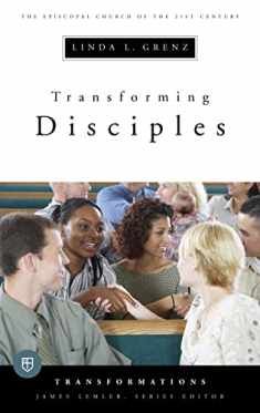 Transforming Disciples: The Episcopal Church of the 21st Century (Transformations)