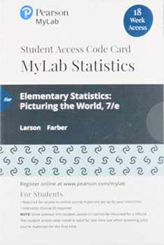 Elementary Statistics: Picturing the World -- MyLab Statistics with Pearson eText Access Code