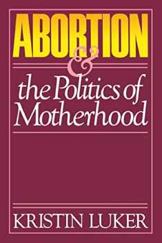 Abortion & the Politics of Motherhood