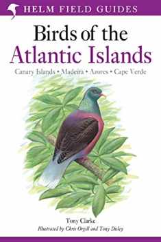 Field Guide to the Birds of the Atlantic Islands (Helm Field Guides)