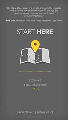 Start Here: Beginning a Relationship with Jesus