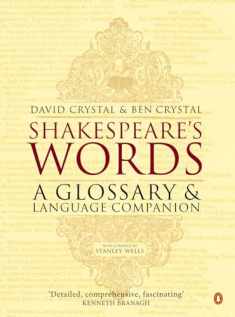 Shakespeare's Words: A Glossary and Language Companion
