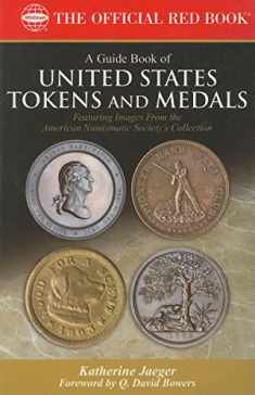 A Guide Book of United States Tokens and Medals (Official Red Book)