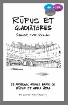 Rufus et arma atra: Student FVR Reader: Rufus et gladiatores (Latin Edition)