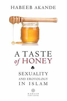 A Taste of Honey: Sexuality and Erotology in Islam (English and Hindi Edition)