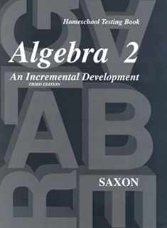 Saxon Algebra 2: Homeschool Testing Book