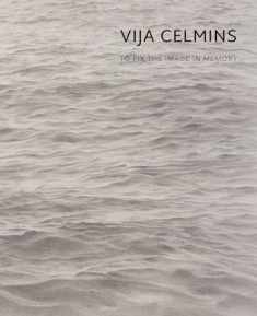 Vija Celmins: To Fix the Image in Memory