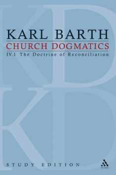 Church Dogmatics, Vol. 4.1, Section 60: The Doctrine of Reconciliation, Study Edition 22