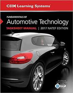 Fundamentals of Automotive Technology Tasksheet Manual: 2017 NATEF Edition