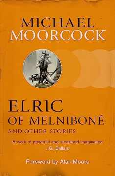 Elric of Melniboné and Other Stories (Moorcocks Multiverse)