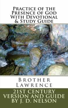 Practice of the Presence of God With Devotional & Study Guide: Brother Lawrence (World Literature)