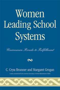 Women Leading School Systems: Uncommon Roads To Fulfillment
