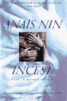Incest: From "A Journal of Love" -The Unexpurgated Diary of Anaïs Nin (1932-1934)
