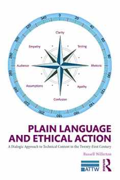 Plain Language and Ethical Action (ATTW Series in Technical and Professional Communication)