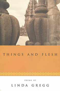 Things and Flesh: Poems