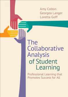 The Collaborative Analysis of Student Learning: Professional Learning that Promotes Success for All