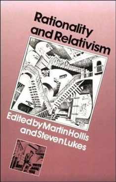 Rationality and Relativism (Mit Press)