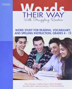 Words Their Way with Struggling Readers: Word Study for Reading, Vocabulary, and Spelling Instruction, Grades 4 - 12 (Words Their Way Series)