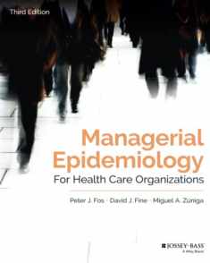Managerial Epidemiology for Health Care Organizations (Public)