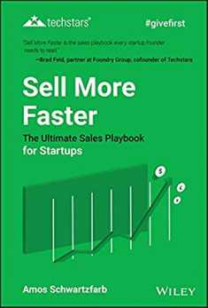 Sell More Faster: The Ultimate Sales Playbook for Startups (Techstars)