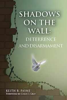 Shadows on the Wall: Deterrence and Disarmament