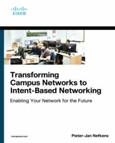 Transforming Campus Networks to Intent-Based Networking (Networking Technology)