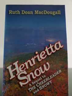 Henrietta Snow (The Snowy Series, #3)
