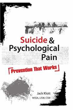 Suicide and Psychological Pain: Prevention That Works