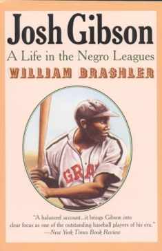 Josh Gibson: A Life in the Negro Leagues