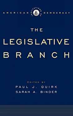 The Legislative Branch (Institutions of American Democracy)