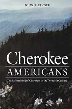 Cherokee Americans: The Eastern Band of Cherokees in the Twentieth Century (Indians of the Southeast (Paperback))
