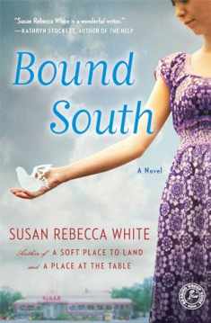 Bound South: A Novel