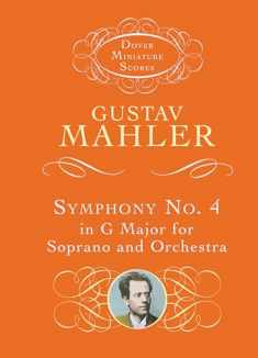Symphony No. 4 in G Major for Soprano and Orchestra (Dover Miniature Scores: Orchestral)