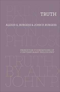 Truth (Princeton Foundations of Contemporary Philosophy, 9)