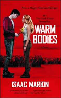 Warm Bodies: A Novel (Warm Bodies Series, The)