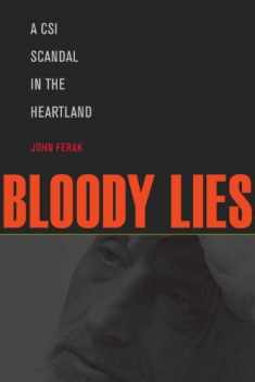 Bloody Lies: A CSI Scandal in the Heartland