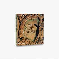 The City Shaped (Paperback) /anglais