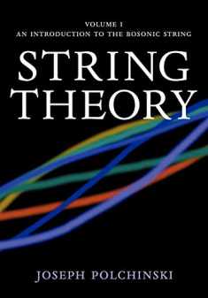 String Theory, Vol. 1 (Cambridge Monographs on Mathematical Physics)