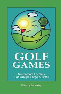 Golf Games: Golf Tournament Formats for Groups Large & Small