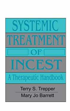 Systemic Treatment Of Incest (Psychosocial Stress Series)
