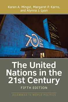 The United Nations in the 21st Century (Dilemmas in World Politics)