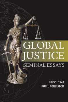 Global Justice: Seminal Essays (Paragon Issues in Philosophy)