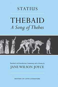 Thebaid: A Song of Thebes (Masters of Latin Literature)