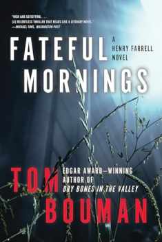 Fateful Mornings: A Henry Farrell Novel (The Henry Farrell Series, 2)