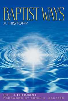 Baptist Ways: A History