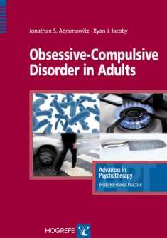 Obsessive-Compulsive Disorder in Adults (Advances in Psychotherapy-evidence-based Practice)