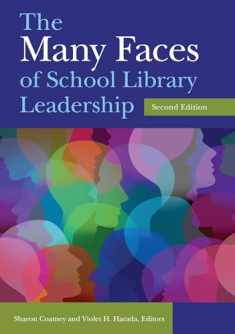 The Many Faces of School Library Leadership