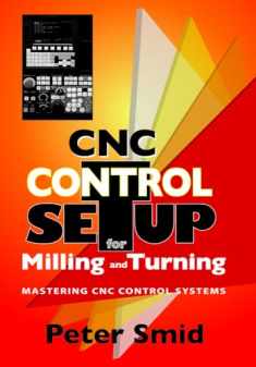 CNC Control Setup for Milling and Turning (Volume 1)